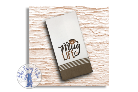 Mug Life Embroidery Design